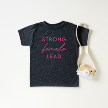 Load image into Gallery viewer, Strong Female Lead Tee