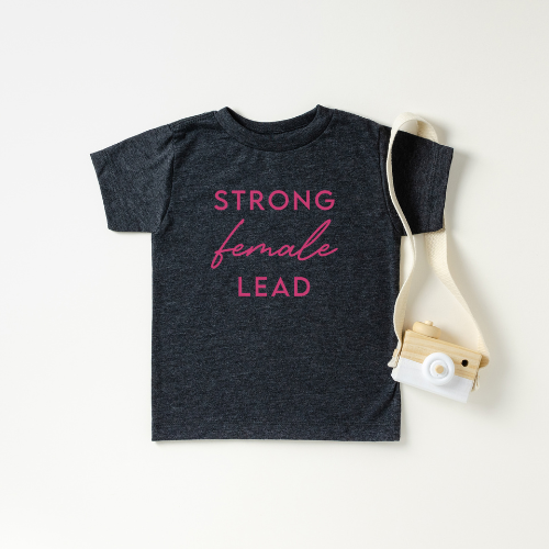 Strong Female Lead Tee