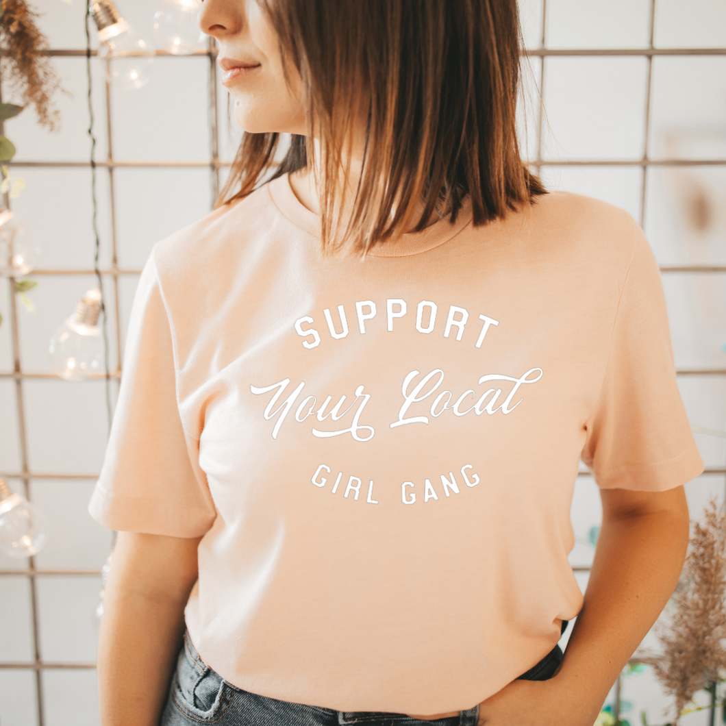 Support Your Local Girl Gang Adult Tee