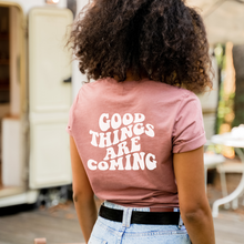 Load image into Gallery viewer, Good Things are Coming Tee (Back Design)