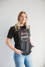 Load image into Gallery viewer, Strong Women Tee